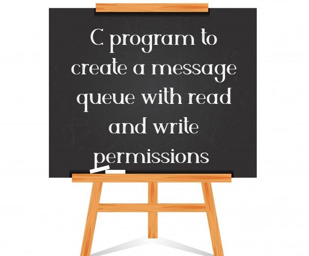 C program to create a message queue with read and write permissions