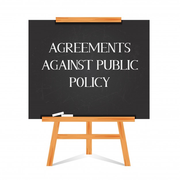 AGREEMENTS AGAINST PUBLIC POLICY