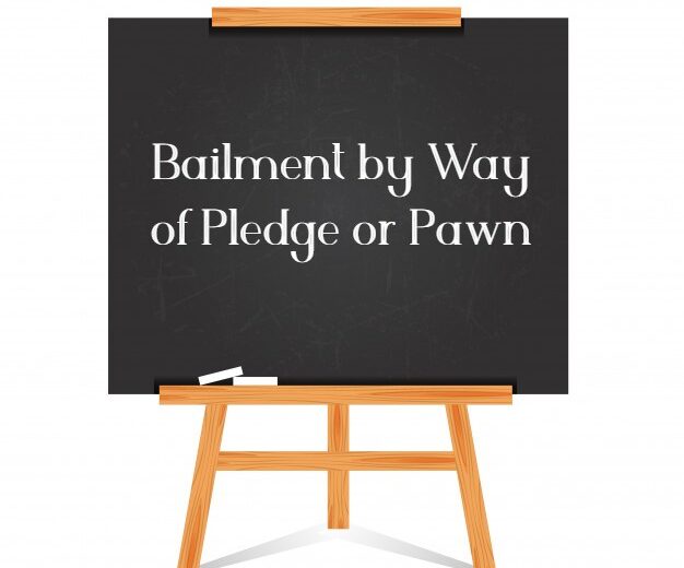 The deposit of goods as security for a payment of a debt or performance of a promise is called a Pledge or Pawn