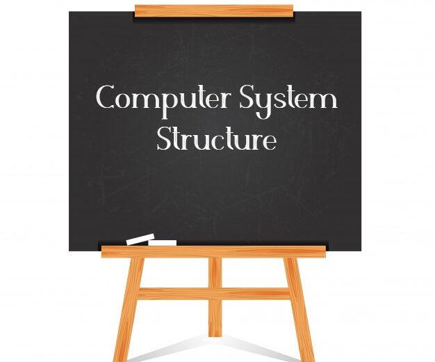 Computer System Structure