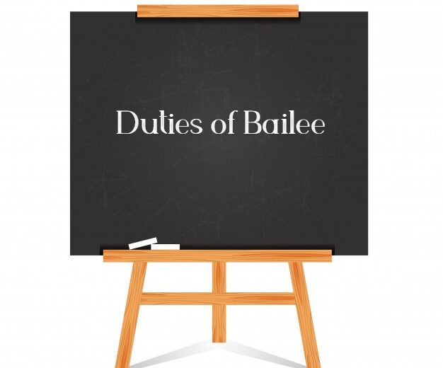 Duties of Bailee