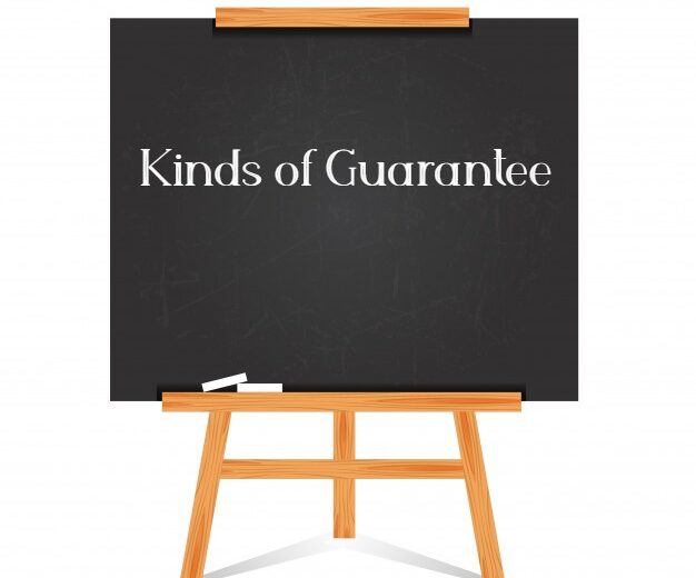 Kinds of Guarantee
