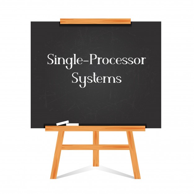 Single-Processor Systems