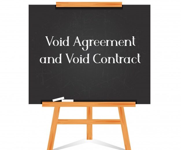 Void Agreement and Void Contract