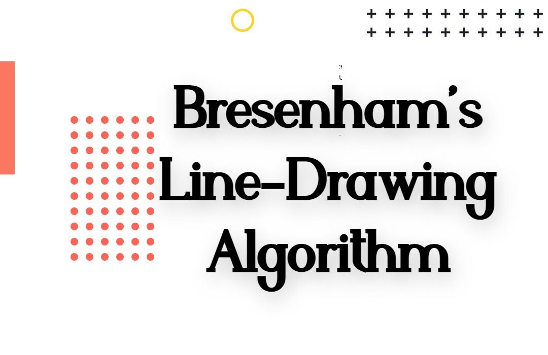Bresenham’s Line-Drawing Algorithm