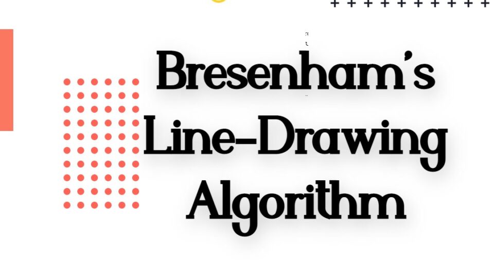 Bresenham’s Line-Drawing Algorithm