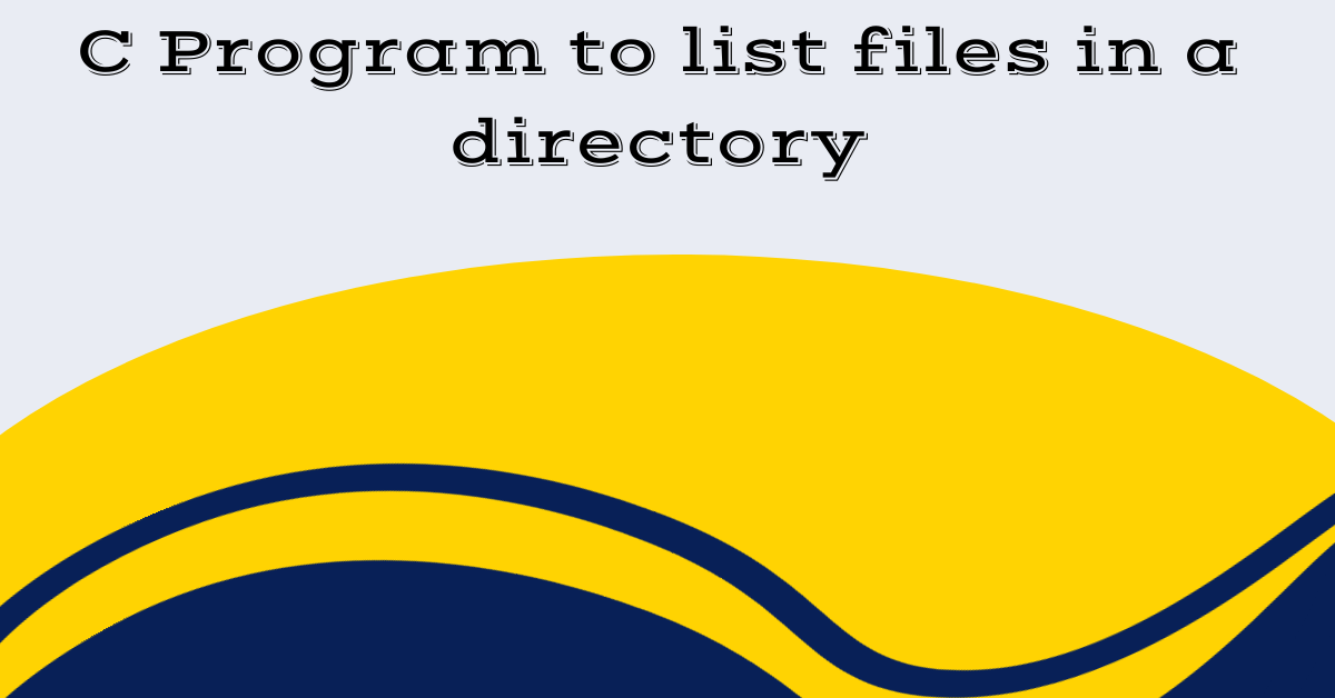 C Program to list files in a directory