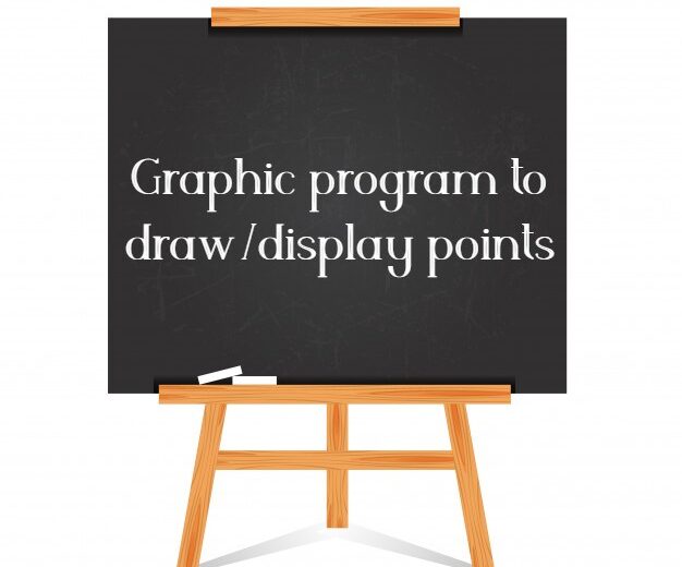 Graphic program to draw/display points