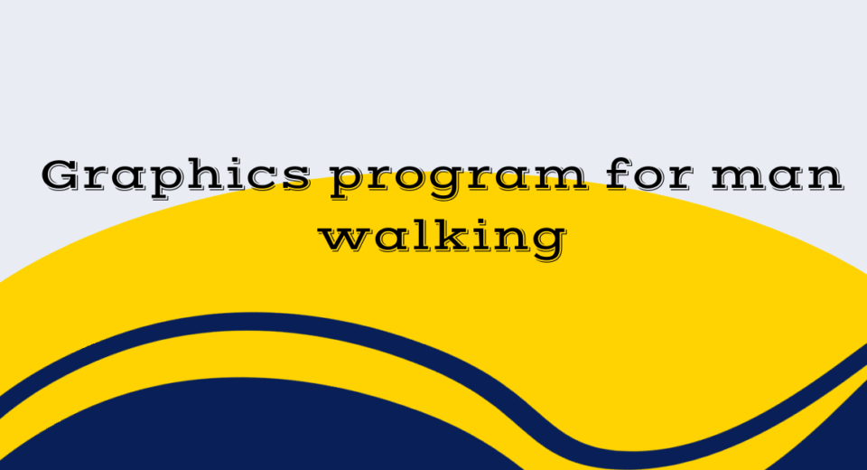 Graphics program for man walking